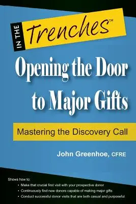 Ouvrir la porte aux dons majeurs : Maîtriser l'appel à la découverte - Opening the Door to Major Gifts: Mastering the Discovery Call