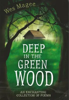 Au fond du bois vert - Deep in the Green Wood