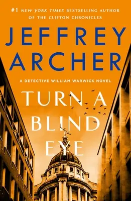 Les péchés du père Un roman du détective William Warwick - Turn a Blind Eye: A Detective William Warwick Novel