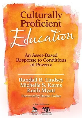 L'éducation culturellement compétente : Une réponse basée sur les actifs aux conditions de pauvreté - Culturally Proficient Education: An Asset-Based Response to Conditions of Poverty