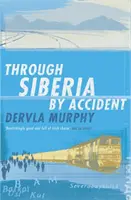 La Sibérie par accident - Through Siberia by Accident