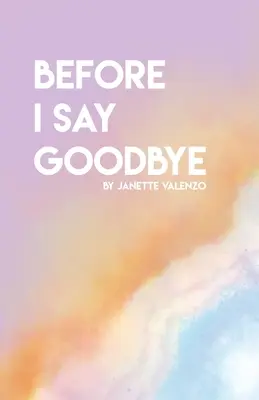 Avant de dire au revoir - Before I Say GoodBye