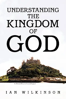 Comprendre le Royaume de Dieu - Understanding the Kingdom of God