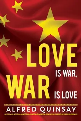 L'amour c'est la guerre, la guerre c'est l'amour - Love is War, War is Love