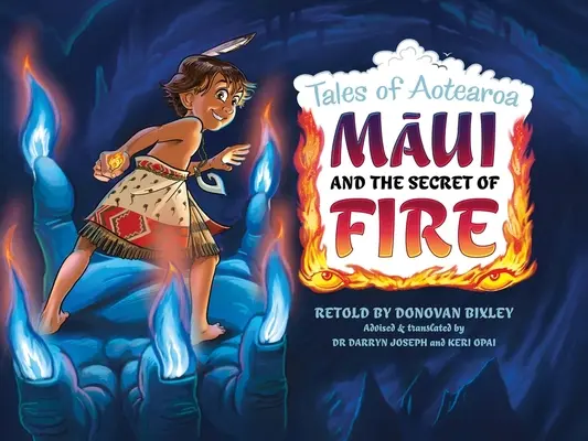 Maui et le secret du feu : contes d'Aotearoa - Maui and the Secret of Fire: Tales from Aotearoa