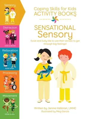 Cahier d'activités sur les habiletés d'adaptation pour les enfants : La vie en famille - Coping Skills for Kids Activity Books: Sensational Sensory