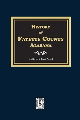 Histoire du comté de Fayette, Alabama - History of Fayette County, Alabama