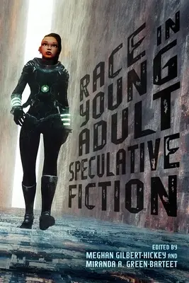 La race dans la fiction spéculative pour jeunes adultes - Race in Young Adult Speculative Fiction