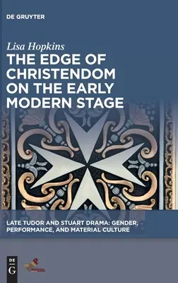 Le bord de la chrétienté au début de l'ère moderne - The Edge of Christendom on the Early Modern Stage