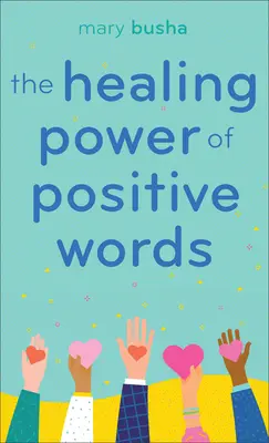 Le pouvoir de guérison des mots positifs - The Healing Power of Positive Words