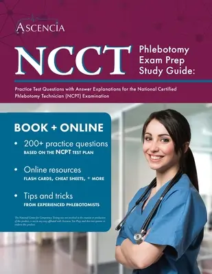NCCT Phlebotomy Exam Prep Study Guide : Questions pratiques avec explications des réponses pour l'examen du National Certified Phlebotomy Technician (NCPT). - NCCT Phlebotomy Exam Prep Study Guide: Practice Test Questions with Answer Explanations for the National Certified Phlebotomy Technician (NCPT) Examin