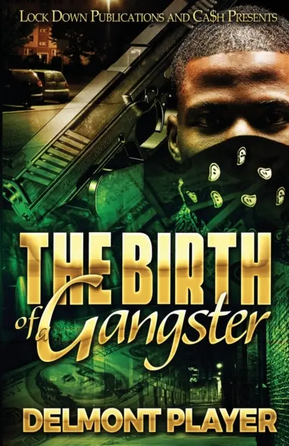 La naissance d'un gangster - The Birth of a Gangster