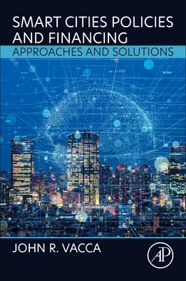 Politiques et financement des villes intelligentes : Approches et solutions - Smart Cities Policies and Financing: Approaches and Solutions