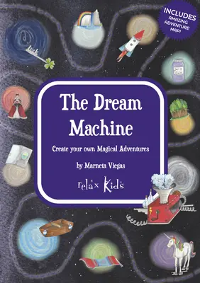 La machine à rêves : Créez vos propres aventures magiques - The Dream Machine: Create Your Own Magical Adventures