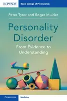 Les troubles de la personnalité : De l'évidence à la compréhension - Personality Disorder: From Evidence to Understanding