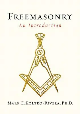 La franc-maçonnerie : Une introduction - Freemasonry: An Introduction
