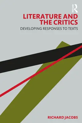 La littérature et la critique : Développer des réponses aux textes - Literature and the Critics: Developing Responses to Texts