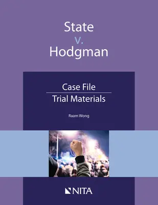 State V. Hodgman : Dossier de l'affaire, pièces du procès - State V. Hodgman: Case File, Trial Materials