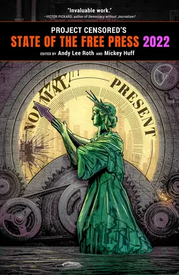 L'état de la liberté de la presse 2022 du projet Censored - Project Censored's State of the Free Press 2022