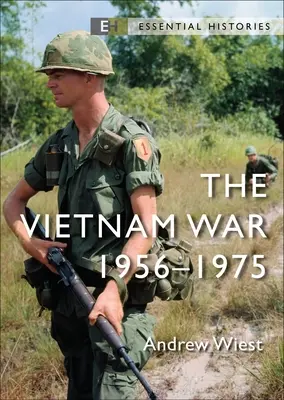 La guerre du Viêt Nam : 1956-75 - The Vietnam War: 1956-75