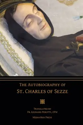 L'Autobiographie de Saint Charles de Sezze - The Autobiography of St. Charles of Sezze