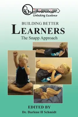 Construire de meilleurs apprenants : L'approche Snapp - Building Better Learners: The Snapp Approach