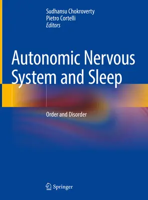 Système nerveux autonome et sommeil : Ordre et désordre - Autonomic Nervous System and Sleep: Order and Disorder