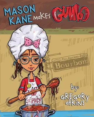 Mason Kane fait du gombo - Mason Kane Makes Gumbo