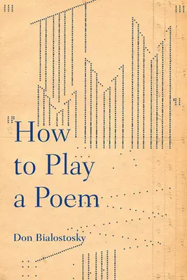 Comment jouer un poème - How to Play a Poem