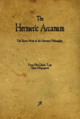 L'arcane hermétique - The Hermetic Arcanum