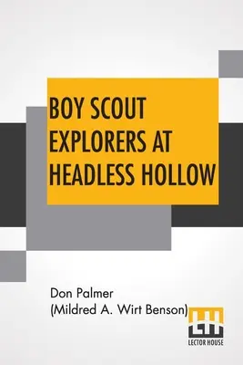 Boy Scout Explorers At Headless Hollow (Palmer (Mildred a. Wirt Benson) Don)