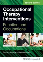 Interventions en ergothérapie : Fonction et occupations - Occupational Therapy Interventions: Function and Occupations