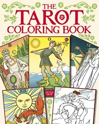 Le livre de coloriage du Tarot - The Tarot Coloring Book