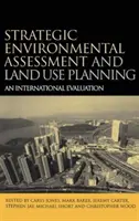 Évaluation environnementale stratégique et aménagement du territoire - Une évaluation internationale - Strategic Environmental Assessment and Land Use Planning - An International Evaluation