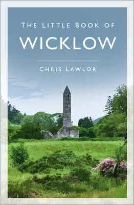 Le petit livre de Wicklow - The Little Book of Wicklow