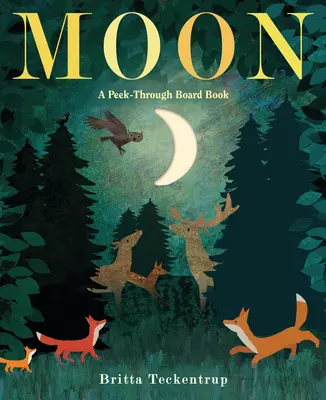 La lune : Livre d'images à feuilleter - Moon: A Peek-Through Board Book