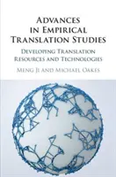 Progrès dans les études empiriques sur la traduction : Développer les ressources et les technologies de la traduction - Advances in Empirical Translation Studies: Developing Translation Resources and Technologies
