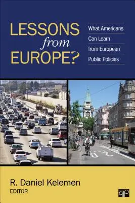 Les leçons de l'Europe ? Ce que les Américains peuvent apprendre des politiques publiques européennes - Lessons from Europe?: What Americans Can Learn from European Public Policies