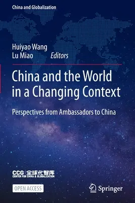 La Chine et le monde dans un contexte changeant : Perspectives des ambassadeurs en Chine - China and the World in a Changing Context: Perspectives from Ambassadors to China