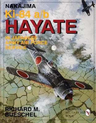 Nakajima Ki.84 a/b Hayate de l'armée de l'air japonaise - Nakajima Ki.84 a/b Hayate in Japanese Army Air Force Service