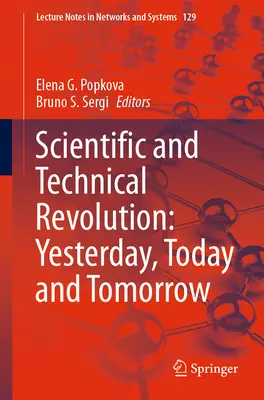 Révolution scientifique et technique : Hier, aujourd'hui et demain - Scientific and Technical Revolution: Yesterday, Today and Tomorrow