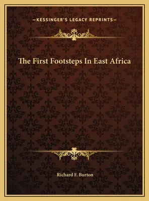 Les premiers pas en Afrique de l'Est - The First Footsteps In East Africa