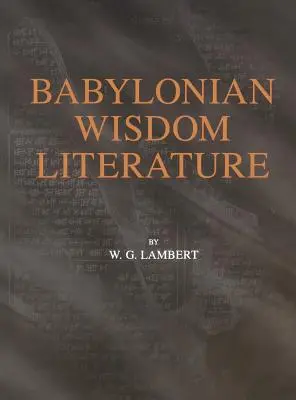 Littérature de sagesse babylonienne - Babylonian Wisdom Literature