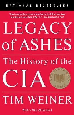 L'héritage des cendres : L'histoire de la CIA - Legacy of Ashes: The History of the CIA