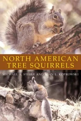 Écureuils arboricoles d'Amérique du Nord - North American Tree Squirrels