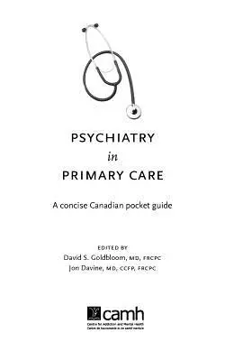 La psychiatrie en soins primaires : Un guide de poche canadien concis - Psychiatry in Primary Care: A Concise Canadian Pocket Guide