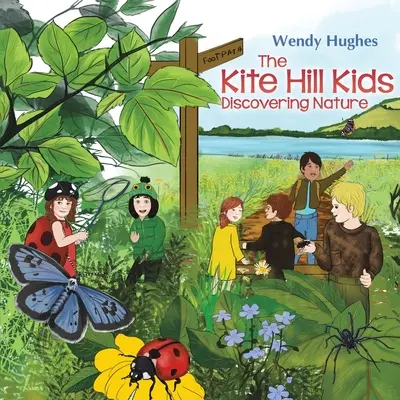 Les enfants de Kite Hill : A la découverte de la nature - The Kite Hill Kids: Discovering Nature