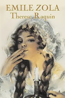 Thérèse Raquin par Emile Zola, Fiction, Classiques - Therese Raquin by Emile Zola, Fiction, Classics