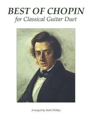 Le meilleur de Chopin pour duo de guitare classique - Best of Chopin for Classical Guitar Duet