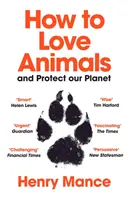 Comment aimer les animaux et protéger notre planète - How to Love Animals - And Protect Our Planet